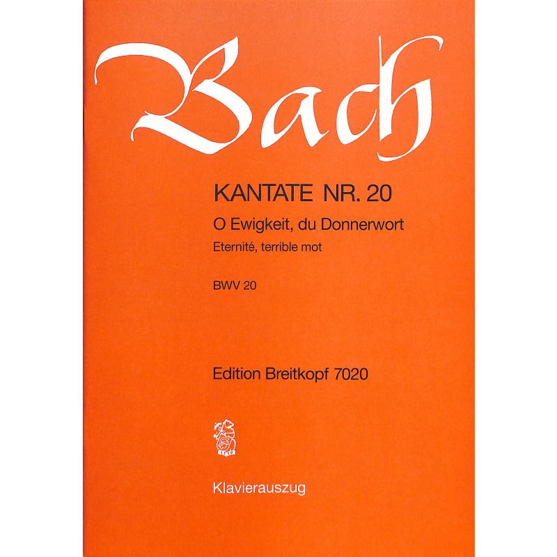 Kantate 20 O Ewigkeit du Donnerwort BWV 20